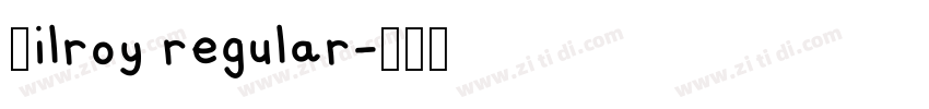 Ｇilroy regular字体转换